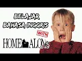 Download Lagu Belajar Bahasa Inggris dengan Film: Home Alone