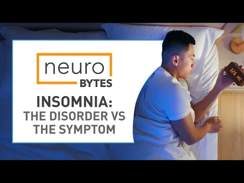 Download MP3 NeuroBytes: Insomnia: The Disorder vs. The Symptom - American Academy of Neurology