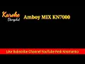 Lagu karoke__Amboy _mix KN7000 (KEPLEH)