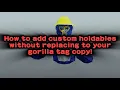 How to add WORKING Custom Holdables without replacing to your Gorilla Tag Copy