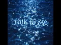 Talk to me (Dance Break Ver.)