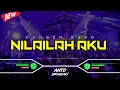 Download Lagu DJ NILAILAH AKU - KANGEN BAND‼️ VIRAL TIKTOK || FUNKOT VERSION