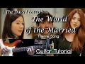 The World of the Married (THE DAYS I LOVED) Guitar Chords (Tutorial)