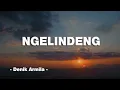 Download Lagu NGELINDENG | Denik Armila | Lagu Banyuwangi | Vidio Lirik