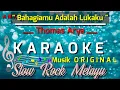 Lagu BAHAGIAMU ADALAH LUKAKU - THOMAS ARYA || KARAOKE MUSIK ORIGINAL