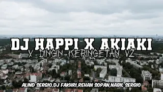 Download DJ HAPPI X AKI AKI X DINGIN KETINGETAN V2 VIRAL TIKTOK MP3