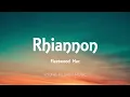 Fleetwood Mac - Rhiannon (Lyrics)