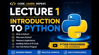 LECTURE 1 - INTRODUCTION TO PYTHON