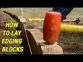 How to Lay Edging Blocks
