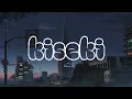 Download Lagu KISEKI - kobasolo ft.Lefty Hand Cream | Lirik + Terjemahan Indonesia.