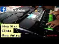 Download Lagu #Karaoke Sisa Sisa Cinta  Ona Sutra .Dangdut Original.  Korg Pa 600
