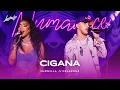 Ludmilla feat. Delacruz - Cigana | Numanice #2 Ao Vivo