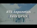 BTS-Anpanman Easy lyrics