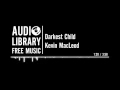 Darkest Child - Kevin MacLeod