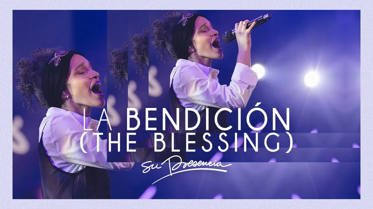 La Bendición - Su Presencia (The Blessing - Elevation Worship) - Español La Bendición - Su Presencia (The Blessing - Elevation Worship) - Español
