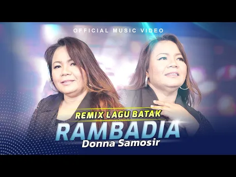 Download MP3 Donna Samosir - Rambadia (Official Music Video)