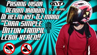 pasang visor venom iridium kyt dj maru