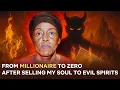 Download Lagu I Lost Millions for Witchcraft and Sold My Soul to Evil