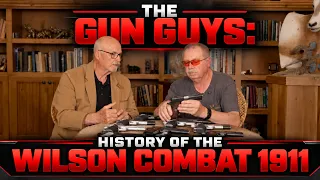 The Gun Guys | The History of the WC 1911 with Bill Wilson and Ken Hackathorn