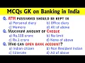 MCQs with answers on Banking in India Banking Awareness MCQs for Banking exams IBPS SBI GK