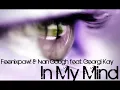 Ivan Gough & Feenixpawl feat. Georgi Kay - In My Mind (Axwell Mix)