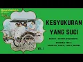 Download Lagu Koes Plus - Kesyukuran Yang Suci (Qasidahan Bersama Koes Plus)