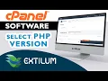 How to Choose PHP Version using PHP Selector in cPanel - Extilum Hosting