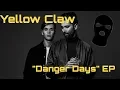 Yellow Claw - \