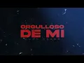 Juan Freer- Orgulloso De Mi [Video Lyric]