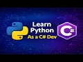 Learn Python as a C Developer - Complete Language Walkthrough