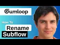 How To Rename Subflow On Gumloop 2026 Step by Step