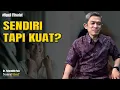 Download Lagu Sendiri Tapi Kuat: Rahasia Jiwa yang Tak Banyak Orang Tahu – Dr. Fahruddin Faiz