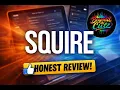 In Depth Review Squire