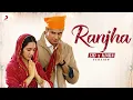 Ranjha (Sid x Kiara Version) Extended Audio. | Sidharth Malhotra, Kiara Advani ( Jasleen Roy.