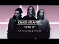 Chase Atlantic - "Into It" (Official Audio)