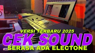 cek sound versi terbaru 2025 serasa ada electone audio jernih