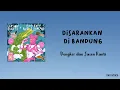Lagu disarankan di bandung - Dongker dan Jason Ranti (Lirik Lagu)