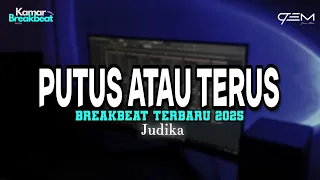 dj putus atau terus breakbeat terbaru 2025