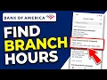 HOW TO FIND BANK OF AMERICA BRANCH HOURS 2026 QUCK GUIDE