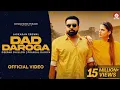Download Lagu Dad Daroga Official Video Ft Pranjal Dahiya | Jaskaran Grewal Deepak Dhillon | New Punjabi Song 2024