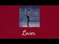 Download Lagu Lover【情人】~ Cai Xukun/ KUN（蔡徐坤）【CHN/ENG Lyrics】