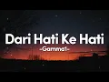 Download Lagu Dari Hati Ke Hati - Gamma1 || Lirik
