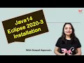 Java14 Installation on Windows 10 Eclipse 2020-3 Installation Java14 Support Hindi