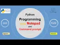 Run python programs using Notepad and Command prompt Script mode programming Hindi