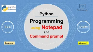 Run python programs using Notepad and Command prompt Script mode programming Hindi
