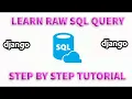 Performing Raw SQL Query Django Easy Steps