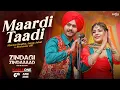 Download Lagu Maardi Taadi Song (Video) Himmat Sandhu, Shehnaaz Gill | Jenny Johal | New Punjabi Song 2025 | ZZB