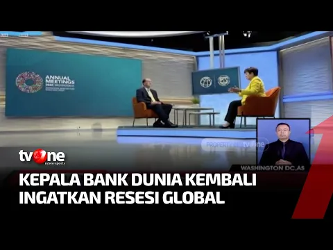 Bank Dunia - IMF Sebut Resesi di Depan Mata