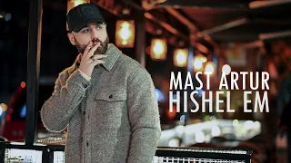 MAST ARTUR - Hishel em