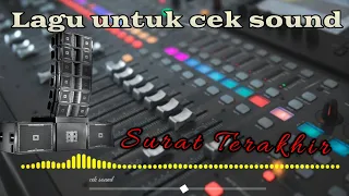 Download Cek Sound Surat Terakhir jendut gler MP3